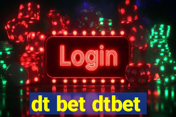 dt bet dtbet